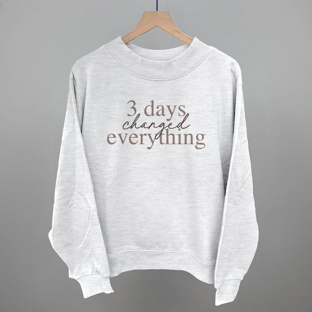 3 Days Changed Everything