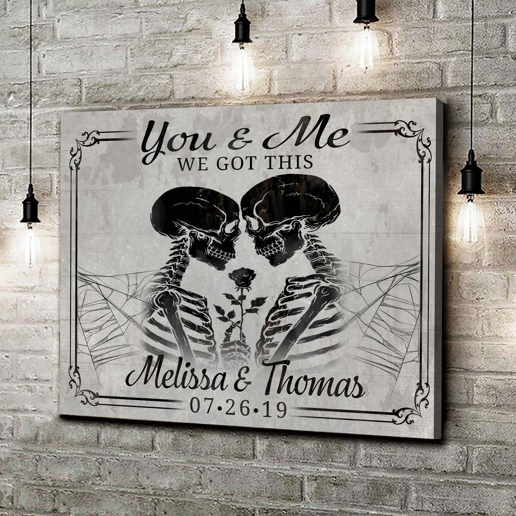 We Got This Skeleton Couple Sign II