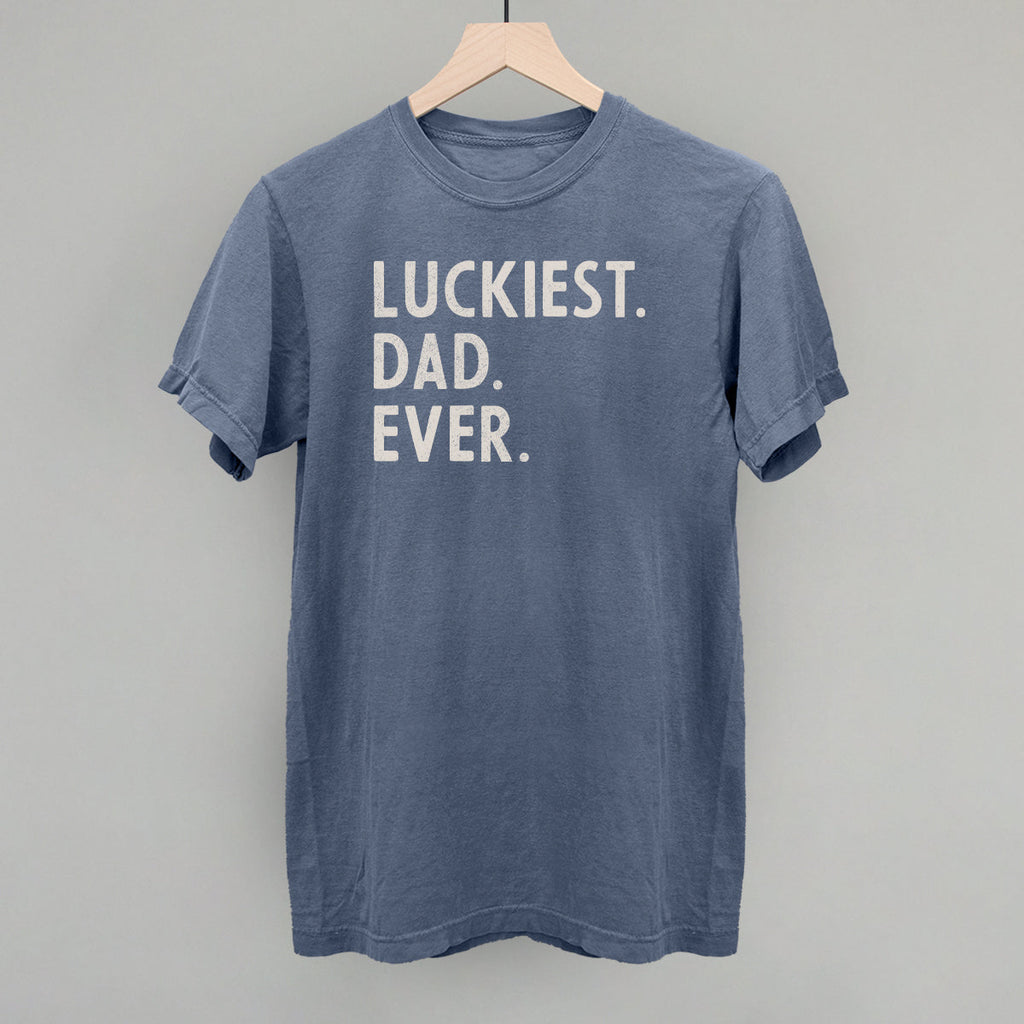Luckiest Dad Ever