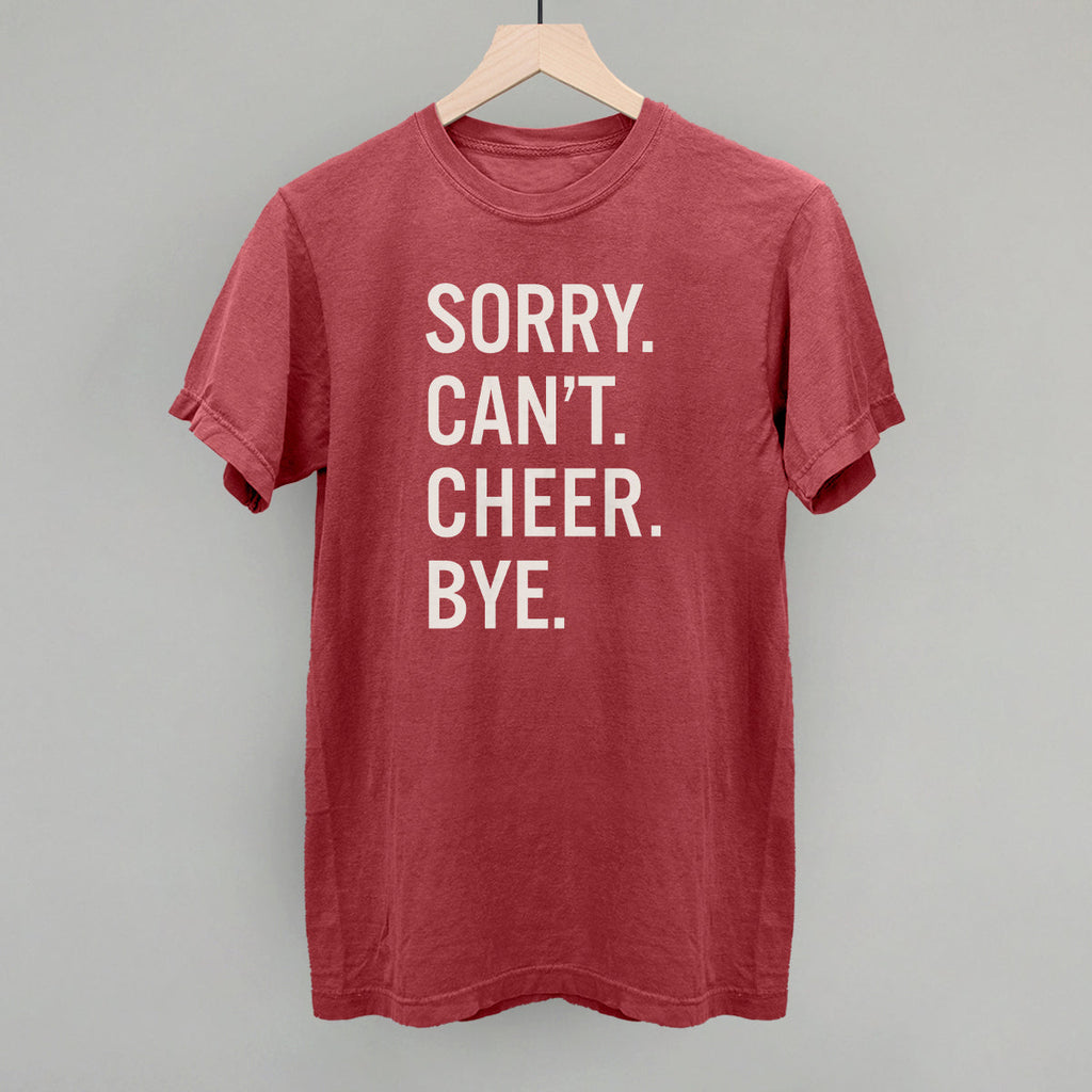 Sorry Can't Cheer Bye