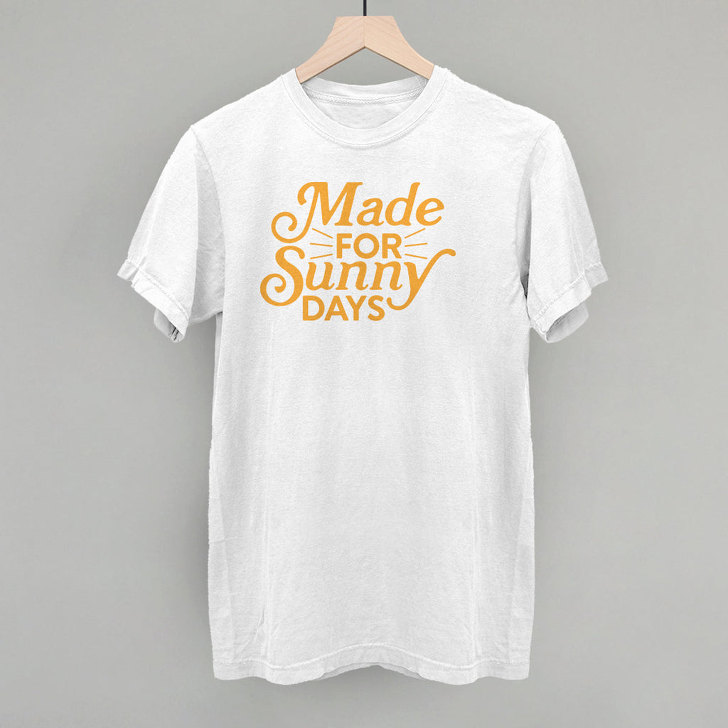 Made For Sunny Days