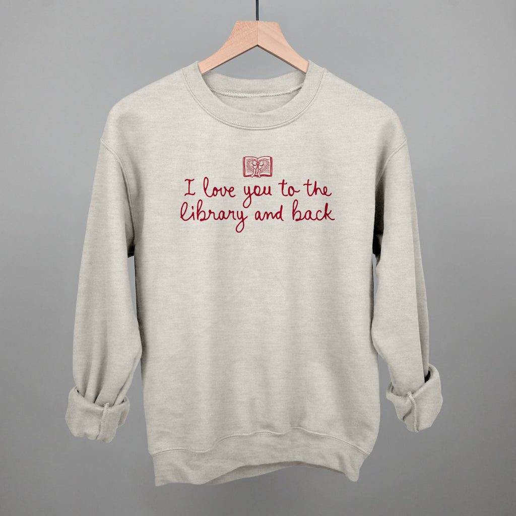 I Love You To The Library And Back