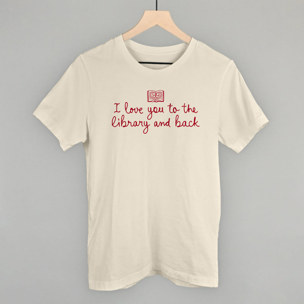 I Love You To The Library And Back