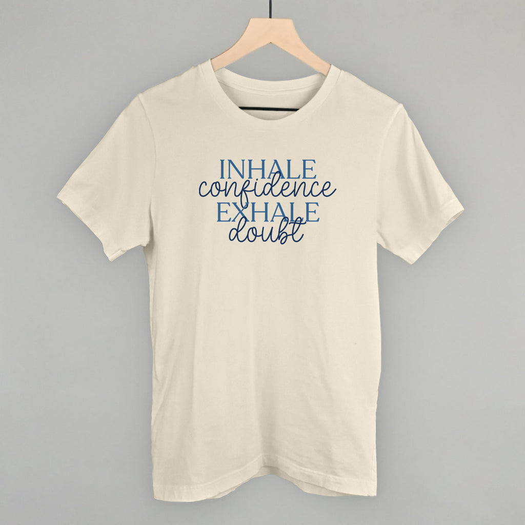 Inhale Confidence, Exhale Doubt