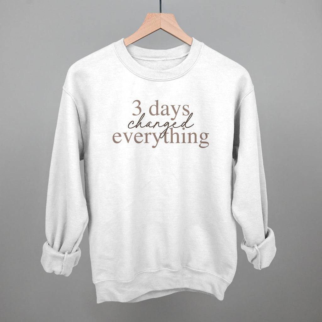 3 Days Changed Everything