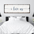I Love Us Sign